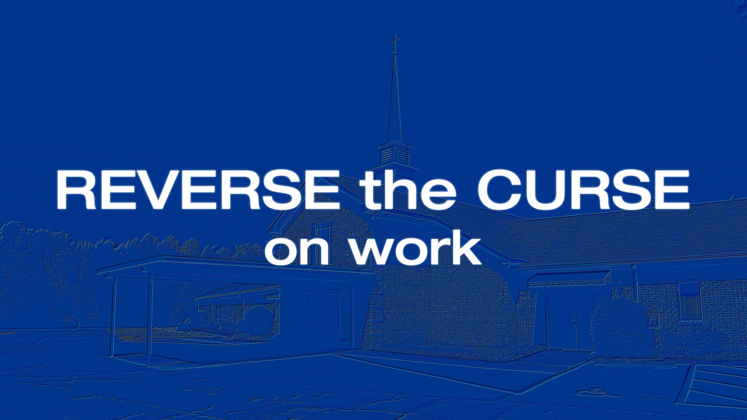 Reverse the Curse on Work